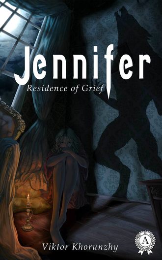 Jennifer. Residence of Grief